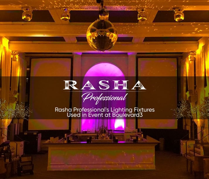 Rasha Professional's Lighting Fixtures Used in Event at Boulevard3 